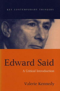Kennedy, Valerie;Said, Edward W — Edward Said: a critical introduction