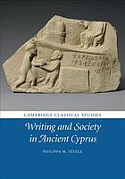 Philippa M. Steele — Writing and Society in Ancient Cyprus