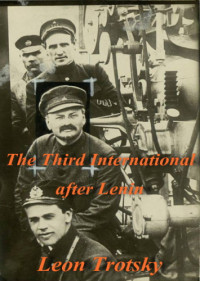 Trotsky, Leon — The Third International After Lenin