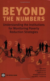 Aline Coudouel, Marcus Cox, Markus Goldstein, — Beyond the Numbers: Understanding the Institutions for Monitoring Poverty Reduction Strategies