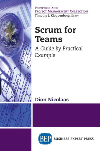 Dion Nicolaas (author) — Scrum for Teams: A Guide by Practical Example