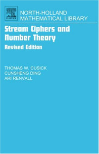 Thomas W. Cusick, Cunsheng Ding, Ari R. Renvall — Stream Ciphers and Number Theory
