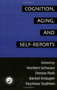 N. Schwarz — Cognition, Aging and Self-Reports