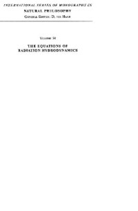G.C. Pomraning — The equations of radiation hydrodynamics