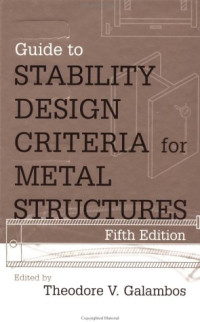 Theodore V. Galambos — Guide to Stability Design Criteria for Metal Structures