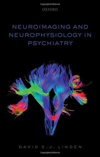 Linden, David — Neuroimaging and neurophysiology in psychiatry