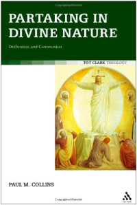 Paul M. Collins — Partaking in Divine Nature: Deification and Communion