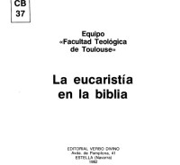 Equipo Facultad Teológica de Toulouse; Nicolás Darrícal (tr.) — La Eucaristía en la Biblia