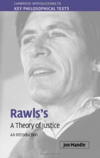 Jon Mandle — Rawls's 'A Theory of Justice': An Introduction