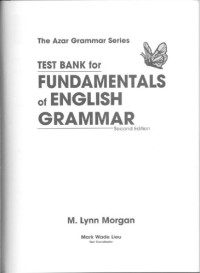 M. Lynn Morgan — Test Bank for Fundamentals of English Grammar, Second Edition