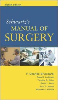 F. Charles Brunicardi — Schwartz's Manual of Surgery