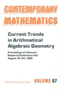 Mark R. Sepanski (ed.) — Current Trends in Arithmetical Algebraic Geometry