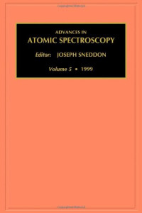 J. Sneddon — Advances in Atomic Spectroscopy, Volume 5 (Advances in Atomic Spectroscopy)