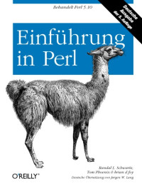 Randal L. Schwartz, Tom Phoenix, brian d foy — Einführung in Perl, 5. Auflage