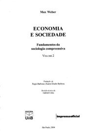 Max Weber — Economia e sociedade Vol. 2. / Trad. da 5. ed. rev., anot. e organizada por Johannes Winckelmann. Trad. de Regis Barbosa e Karen Elsabe Barbosa