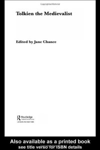 Jane Chance — Tolkien the Medievalist (Routledge Research in Medieval Religion and Culture)