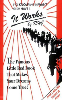 RHJ — It Works , The Famous Little Red Book That Makes Your Dreams Come True