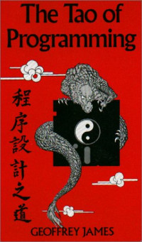 Geoffrey James — The Tao of Programming