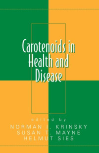 Krinsky, Norman I(Editor);Sies, Helmut;Mayne, Susan T — Carotenoids in health and disease