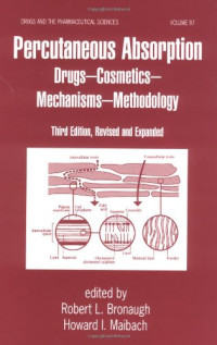 Robert L. Bronaugh, Howard I. Maibach — Percutaneous absorption - drugs,cosmetics,mechanisms,methodology