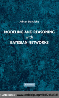 Adnan Darwiche — Modeling and Reasoning with Bayesian Networks