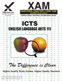 Sharon Wynne — ICTS English Language Arts 111 Teacher Certification, 2nd Edition (XAM ICTS)