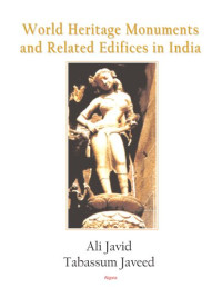 Ali Javid, Ali Javid, Photographer — World Heritage Monuments and Related Edifices in India