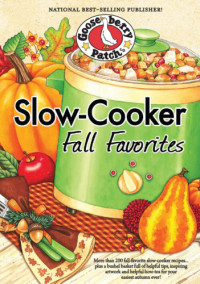 Gooseberry Patch — Slow-Cooker Fall Favorites