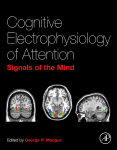 George R. Mangun (Eds.) — Cognitive Electrophysiology of Attention. Signals of the Mind