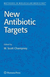 W. Scott Champney — New Antibiotic Targets (Methods in Molecular Medicine)