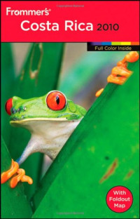 Eliot Greenspan — Frommer's Costa Rica 2010 (Frommer's Color Complete Guides)