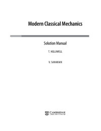 T. M. Helliwell, V. V. Sahakian — Modern Classical Mechanics Solution Manual