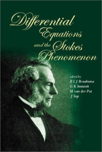 Boele L. J. Braaksma, Geertrui K. Immink, M. Van Der Put, J. Top — Proceedings of the Conference on Differential Equations and the Stokes Phenomenon: Groningen, The Netherlands, 28-30 May, 2001