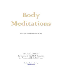 Lawrence Gold — Body Meditations