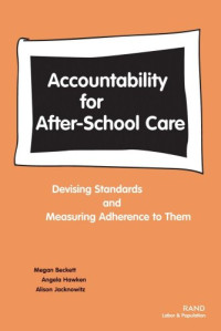 Megan Beckett — Accountability for After-School Care: Devising Standards and Measuring Adherence to Them