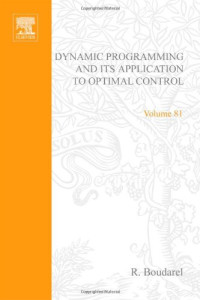 R. Boudarel, J. Delmas and P. Guichet (Eds.) — Dynamic Programming and Its Application to Optimal Control