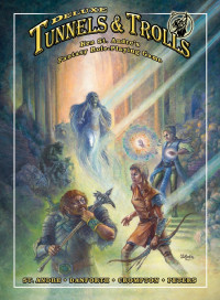 Ken St Andre, Liz Danforth, James “Bear” Peters — Deluxe Tunnels & Trolls