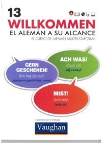Richard Brown, Claudia Martínez Freund, Désirée Pérez Lüngen y Gipsy Geisen — Willkommen - Curso Alemán - Vaughan Systems