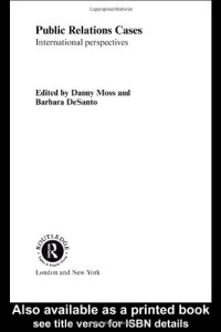 Daniel Moss, Barbara DeSanto — Public Relations Cases: International Perspectives