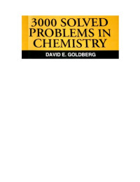 David E Goldberg — 3000 Solved Problems in Chemistry [Part 1: Chs 1-15]