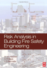 A. M. Hasofer, V. R. Beck, I. D. Bennetts — Risk Analysis in Building Fire Safety Engineering