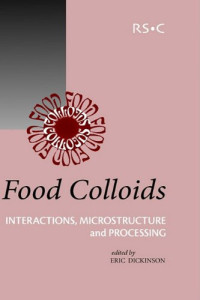 Eric Dickinson, Royal Society of Chemistry (Great Britain) — Food Colloids.