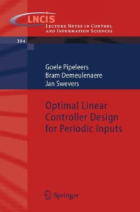 Goele Pipeleers, Bram Demeulenaere, Jan Swevers (Author) — Optimal Linear Controller Design for Periodic Inputs