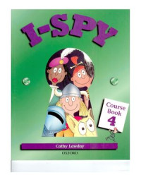 Lawday Cathy. — I-Spy: Level 4: Course Book