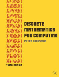 Peter Grossman — Discrete Mathematics for Computing
