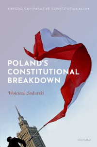 Wojciech Sadurski — Poland's Constitutional Breakdown