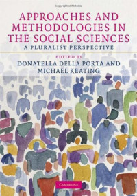 Donatella Della Porta, Michael Keating — Approaches and Methodologies in the Social Sciences: A Pluralist Perspective