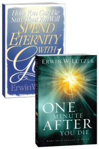 Lutzer, Erwin W — How You Can Be Sure That You Will Spend Eternity With God/One Minute After You Die Set