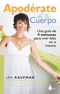 Lea Kaufman — Apoderate de tu cuerpo (Método Feldenkrais)