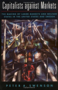 Peter A. Swenson — Capitalists against markets